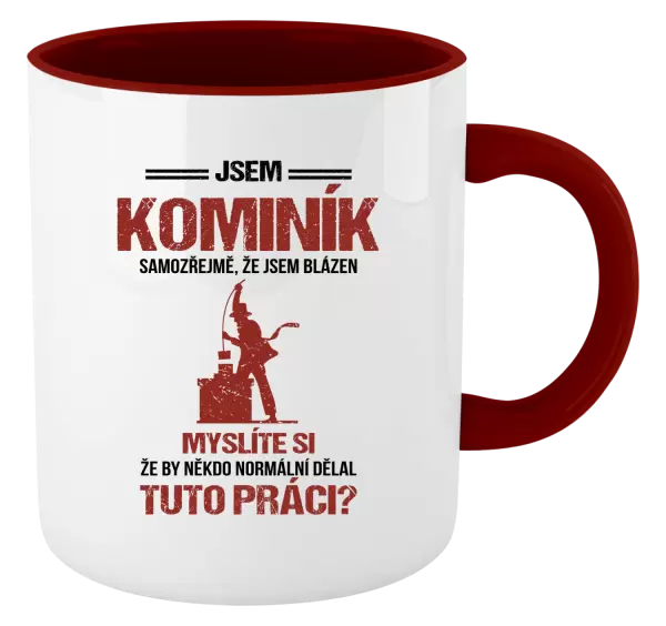 Hrnek Samozřejmě, že jsem blázen - kominík