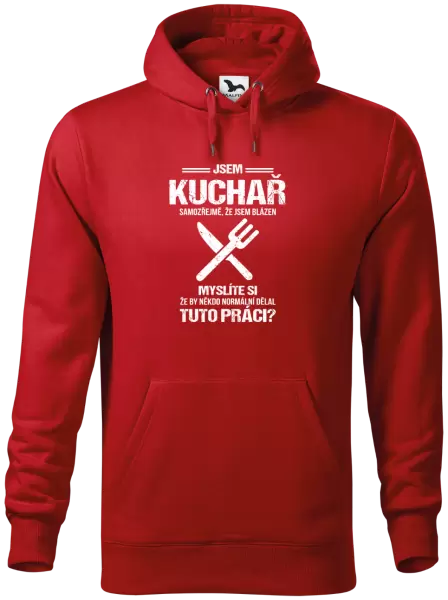 Pánská mikina Samozřejmě, že jsem blázen - kuchař