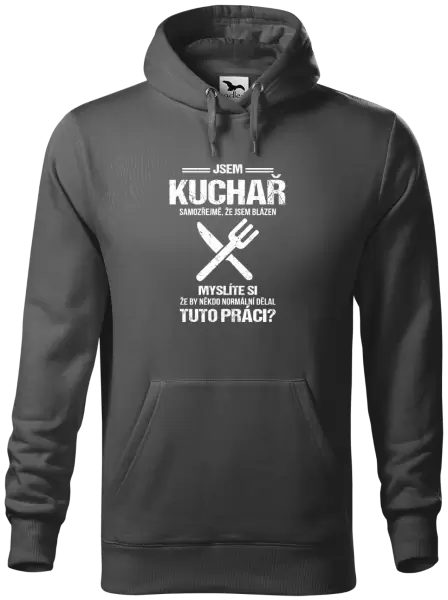 Pánská mikina Samozřejmě, že jsem blázen - kuchař