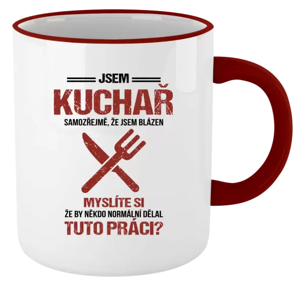 Hrnek Samozřejmě, že jsem blázen - kuchař