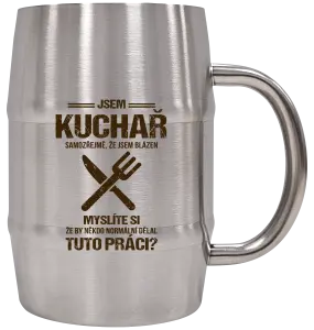 Nerezový chladicí půllitr Samozřejmě, že jsem blázen - kuchař
