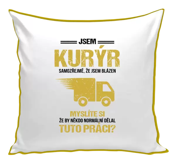 Polštář Samozřejmě, že jsem blázen - kurýr