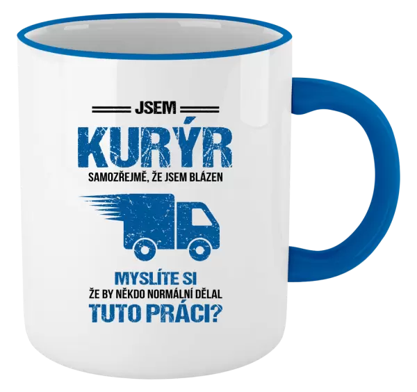 Hrnek Samozřejmě, že jsem blázen - kurýr