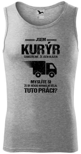 Pánské tílko Samozřejmě, že jsem blázen - kurýr