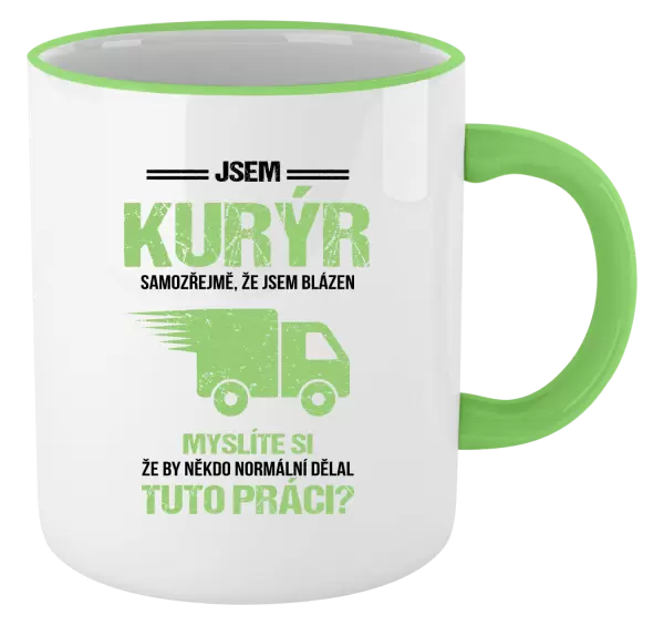 Hrnek Samozřejmě, že jsem blázen - kurýr