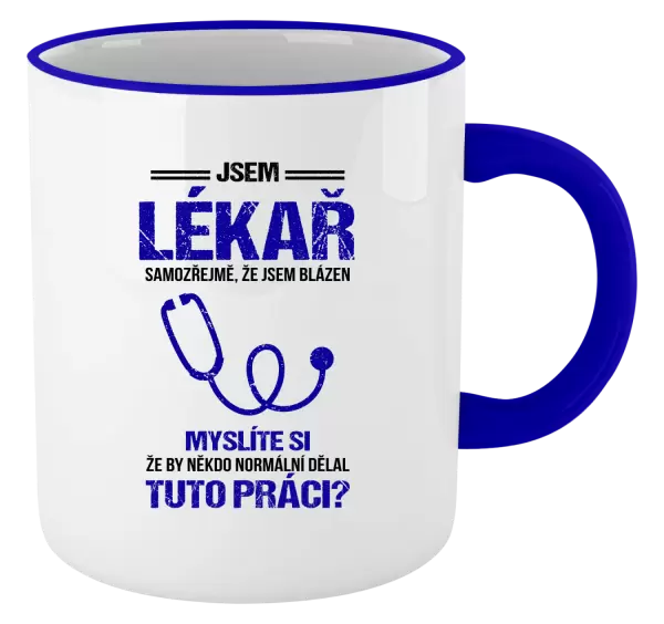 Hrnek Samozřejmě, že jsem blázen - lékař