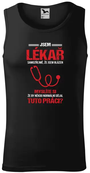 Pánské tílko Samozřejmě, že jsem blázen - lékař