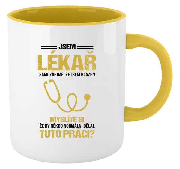 Hrnek Samozřejmě, že jsem blázen - lékař