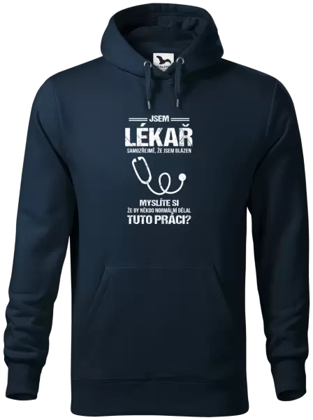 Pánská mikina Samozřejmě, že jsem blázen - lékař