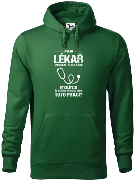 Pánská mikina Samozřejmě, že jsem blázen - lékař