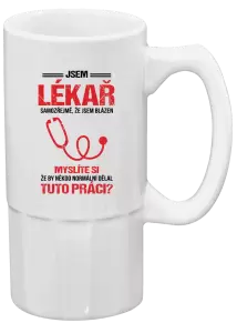 Půllitr Samozřejmě, že jsem blázen - lékař