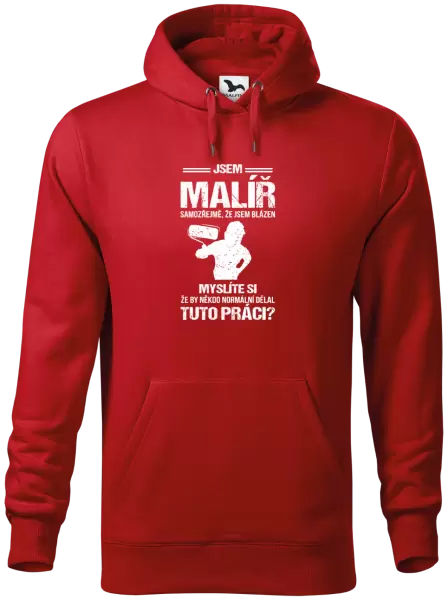 Pánská mikina Samozřejmě, že jsem blázen - malíř