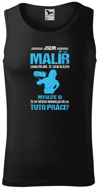 Pánské tílko Samozřejmě, že jsem blázen - malíř