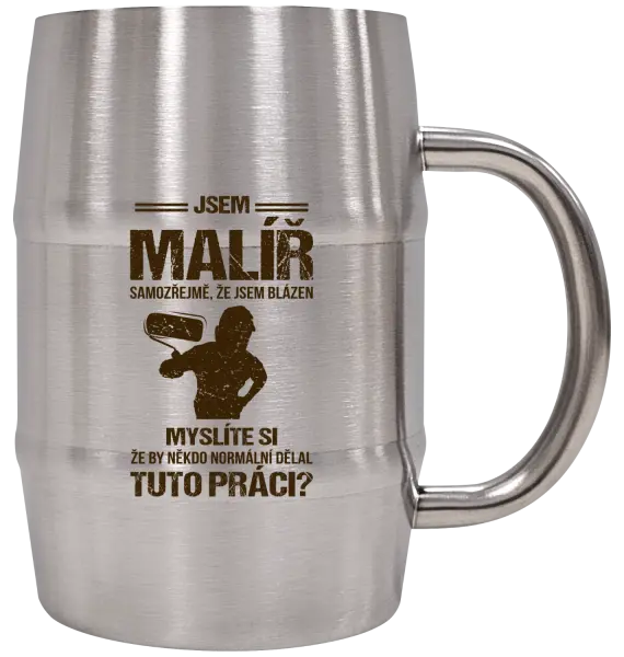 Nerezový chladicí půllitr Samozřejmě, že jsem blázen - malíř