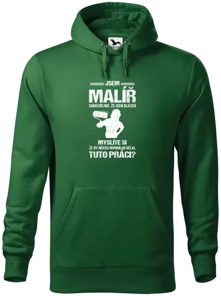 Pánská mikina Samozřejmě, že jsem blázen - malíř