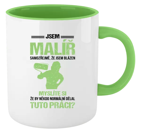 Hrnek Samozřejmě, že jsem blázen - malíř