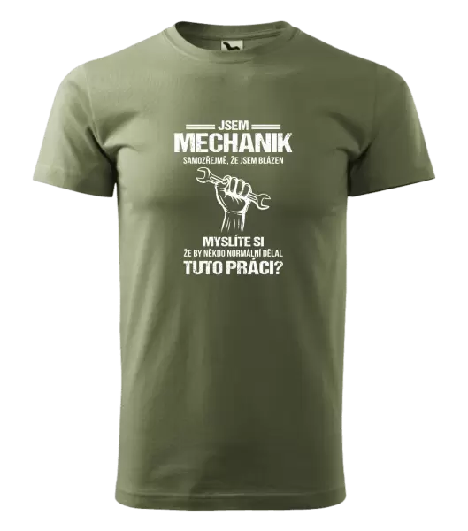 Pánské tričko Samozřejmě, že jsem blázen - mechanik