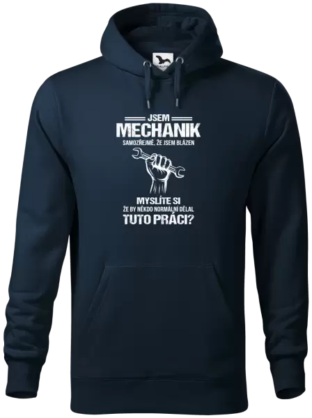 Pánská mikina Samozřejmě, že jsem blázen - mechanik