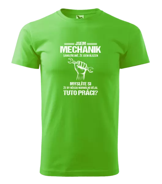 Pánské tričko Samozřejmě, že jsem blázen - mechanik