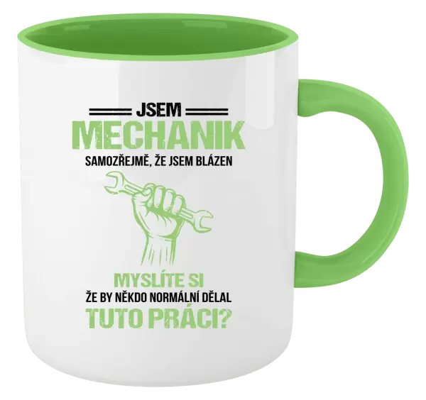 Hrnek Samozřejmě, že jsem blázen - mechanik