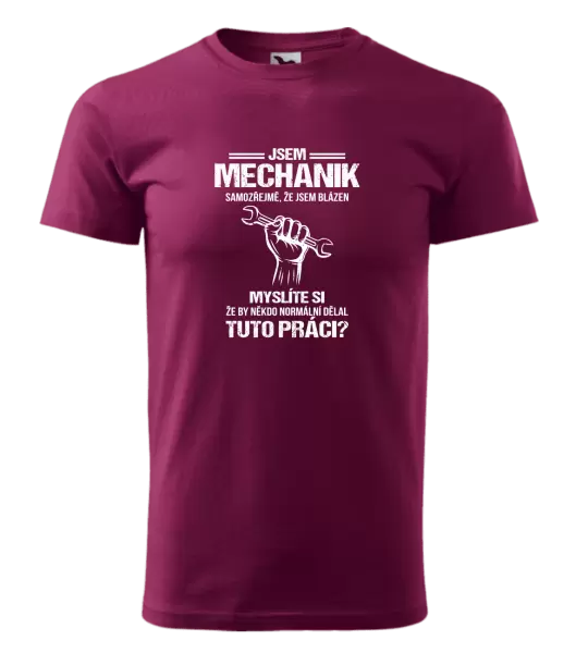 Pánské tričko Samozřejmě, že jsem blázen - mechanik