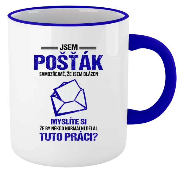 Hrnek Samozřejmě, že jsem blázen - pošťák