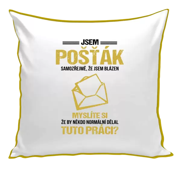 Polštář Samozřejmě, že jsem blázen - pošťák