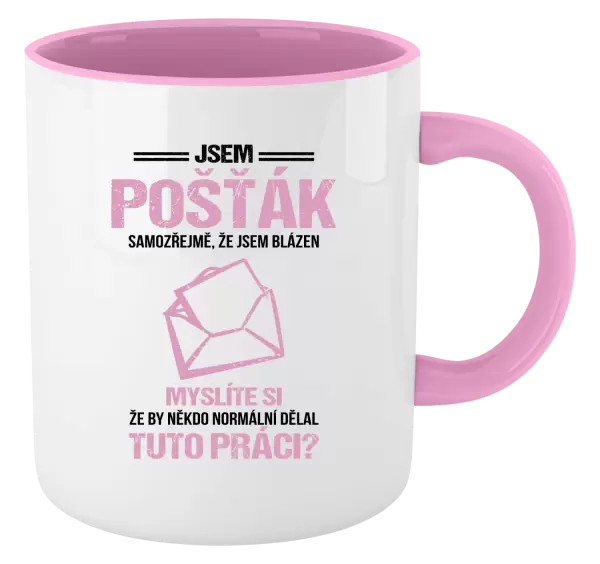 Hrnek Samozřejmě, že jsem blázen - pošťák