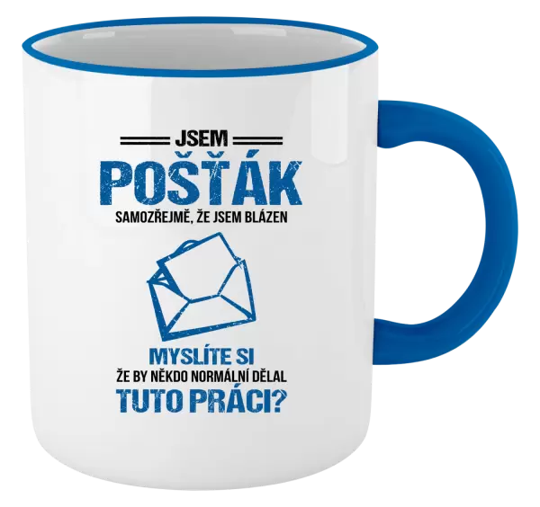 Hrnek Samozřejmě, že jsem blázen - pošťák