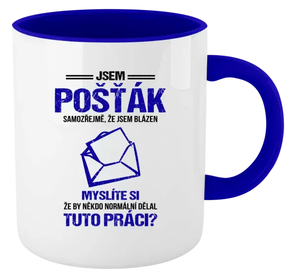 Hrnek Samozřejmě, že jsem blázen - pošťák