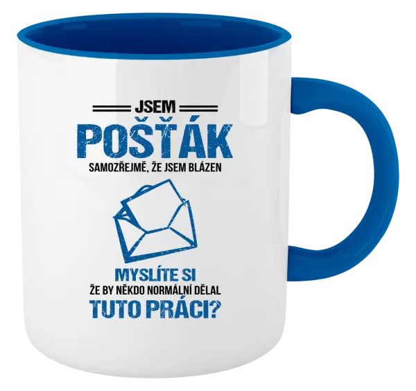 Hrnek Samozřejmě, že jsem blázen - pošťák