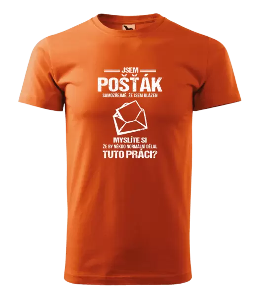 Pánské tričko Samozřejmě, že jsem blázen - pošťák