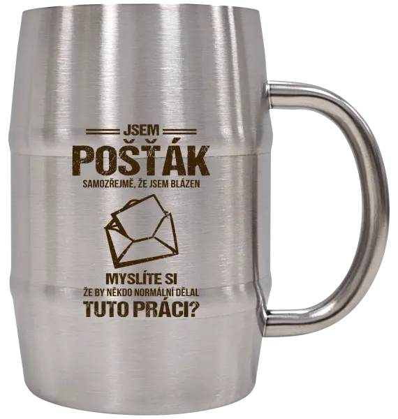 Nerezový chladicí půllitr Samozřejmě, že jsem blázen - pošťák