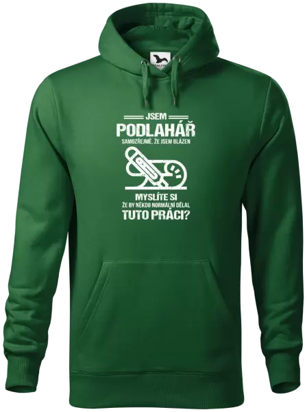 Pánská mikina Samozřejmě, že jsem blázen - podlahář