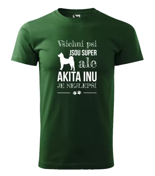 Pánské tričko Akita Inu je nejlepší