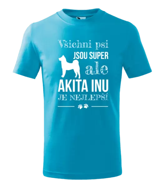 Dětské tričko Akita Inu je nejlepší