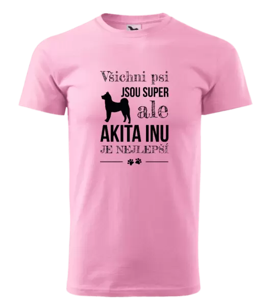 Pánské tričko Akita Inu je nejlepší