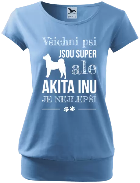 Dámské tričko Akita Inu je nejlepší