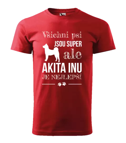 Pánské tričko Akita Inu je nejlepší