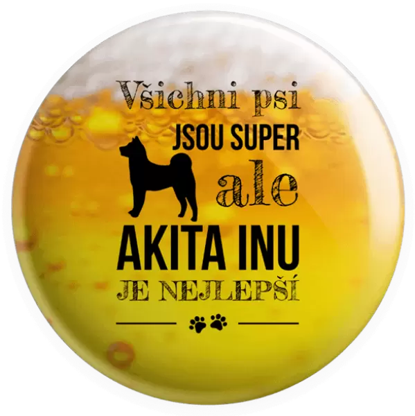 Placka Akita Inu je nejlepší