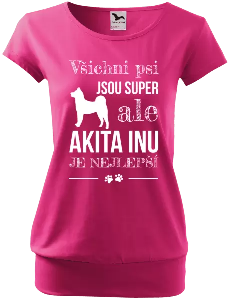 Dámské tričko Akita Inu je nejlepší