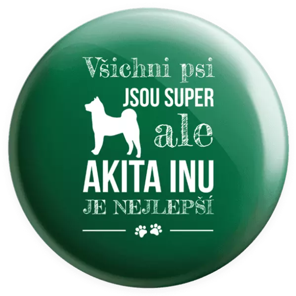 Placka Akita Inu je nejlepší