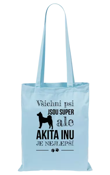 Látková taška Akita Inu je nejlepší
