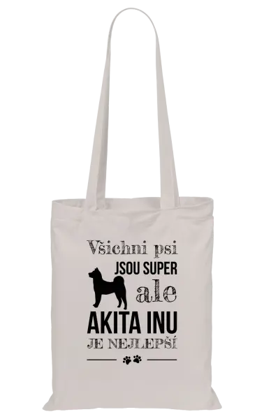Látková taška Akita Inu je nejlepší