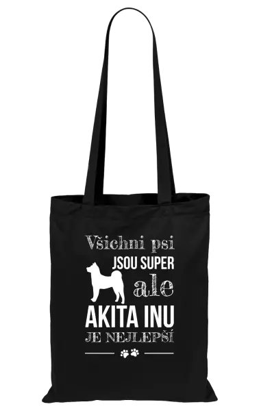 Látková taška Akita Inu je nejlepší