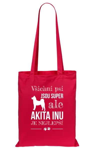 Látková taška Akita Inu je nejlepší