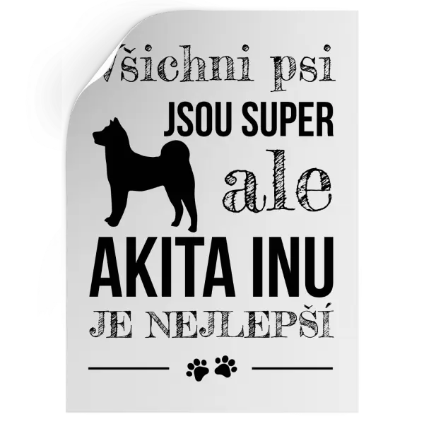 Samolepka Akita Inu je nejlepší