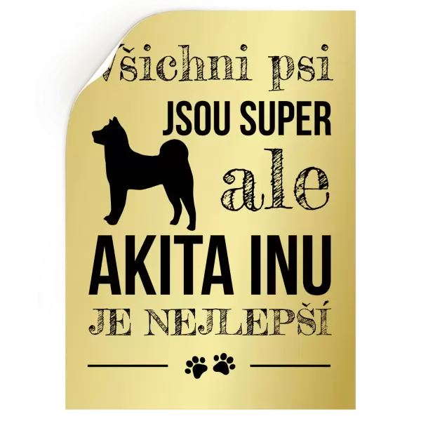 Samolepka Akita Inu je nejlepší