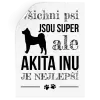 Samolepka Akita Inu je nejlepší
