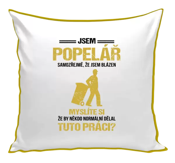 Polštář Samozřejmě, že jsem blázen - popelář